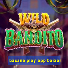 bacana play app baixar